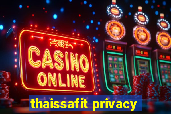 thaissafit privacy